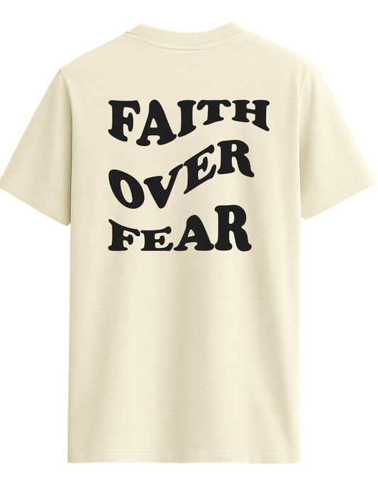 Beige t-shirt with 'Faith Over Fear' text on a white background